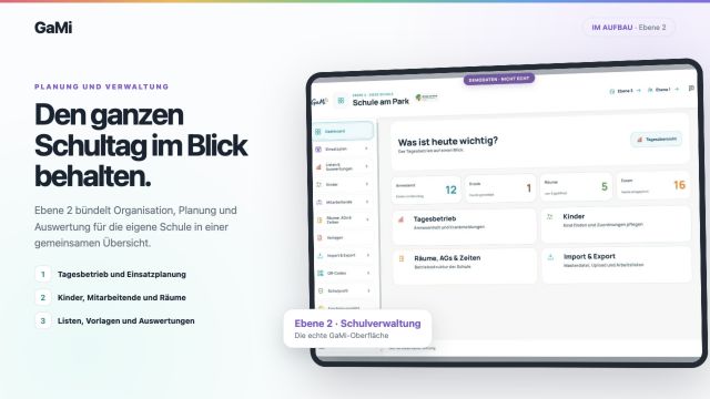 GaMi Ebene 2: Schulverwaltung, im Aufbau